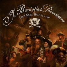 Ye Banished Privateers First Night Back in Port cover