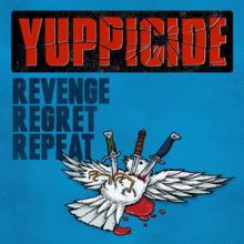 Yuppicide Revenge Regret Repeat cover